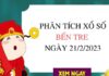 Phân tích xổ số Bến Tre ngày 21/2/2023 thứ 3 hôm nay