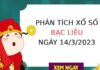 Phân tích xổ số Bạc Liêu ngày 14/3/2023 thứ 3 hôm nay