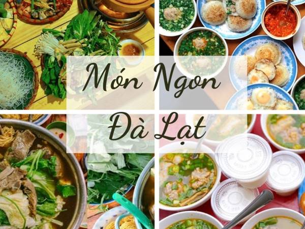 Danh sách các món ăn ngon Đà Lạt đậm chất hương vị