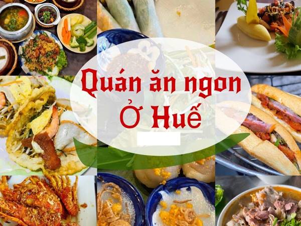 Khám phá các quán ăn ngon ở Huế không thể bỏ qua